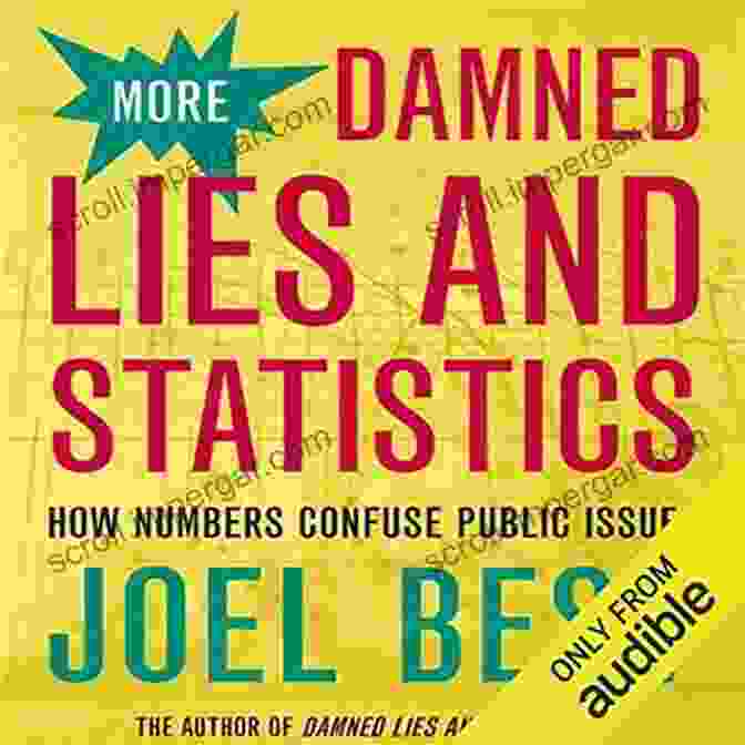 Book Cover Of How Numbers Confuse Public Issues, Showing A Misleading Graph And Distorted Statistics More Damned Lies And Statistics: How Numbers Confuse Public Issues