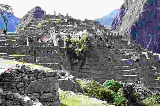 Breathtaking Inca City Ruins Ancient Civilizations: A Captivating Guide To Mayan History The Aztecs And Inca Empire