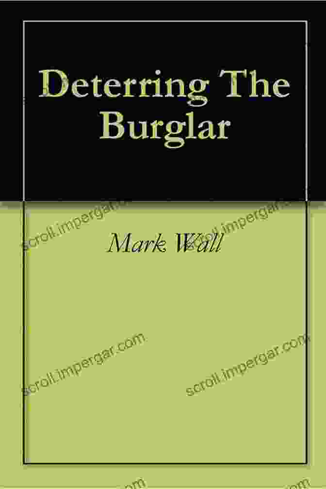 Deterring The Burglar Book Cover Deterring The Burglar Stephen D Brookfield