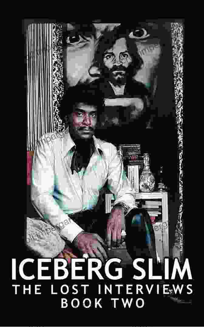 Iceberg Slim Lost Interviews With The Pimp Two Book Cover Iceberg Slim: Lost Interviews With The Pimp Two