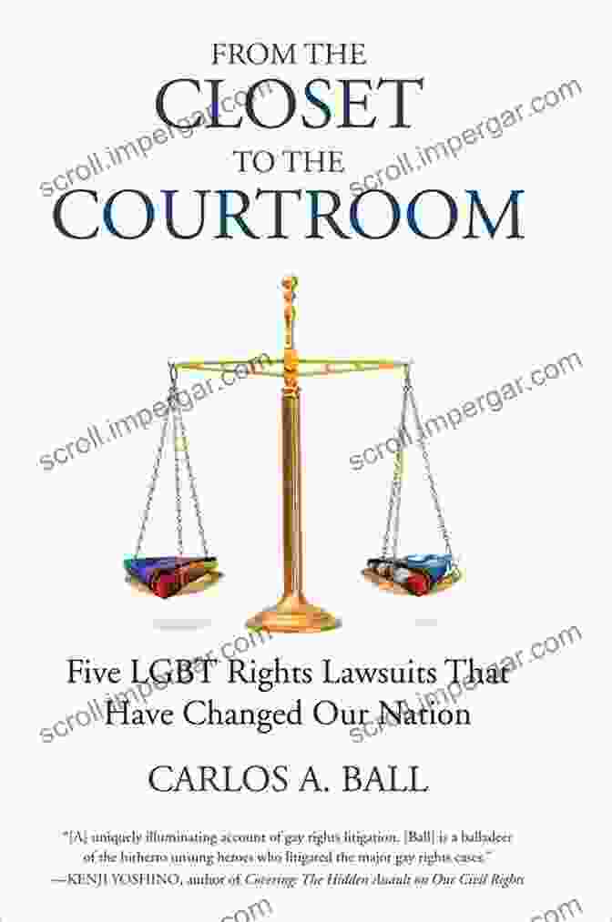 Lawrence V. Texas From The Closet To The Courtroom: Five LGBT Rights Lawsuits That Have Changed Our Nation (Queer Ideas/Queer Action 4)