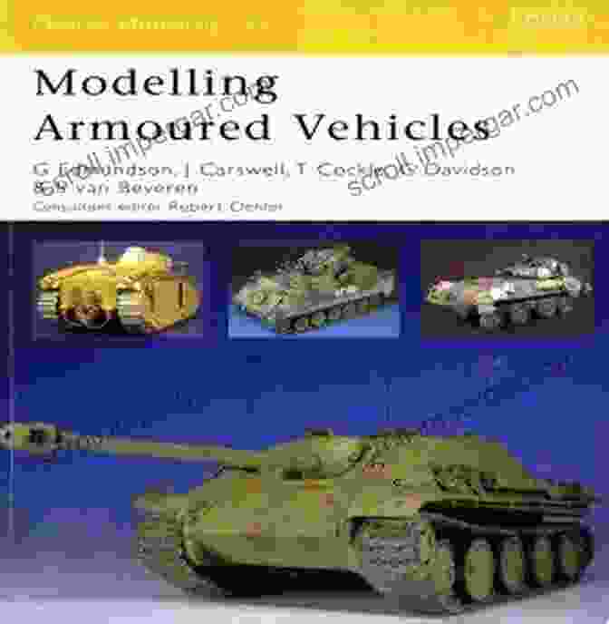 Osprey Modelling 43: Modelling Armoured Vehicles Modelling Armoured Vehicles (Osprey Modelling 43)