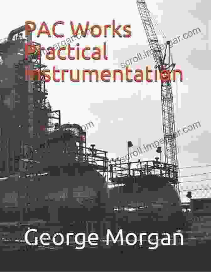 Pac Works Practical Instrumentation PAC Works Practical Instrumentation Chad Smith