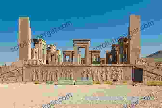 Persepolis, The Magnificent Capital City Of The Achaemenid Empire Iranian History: A Captivating Guide To The Persian Empire And History Of Iran Starting From The Achaemenid Empire Through The Parthian Sasanian And Empire To The Afsharid And Qajar Dynasty