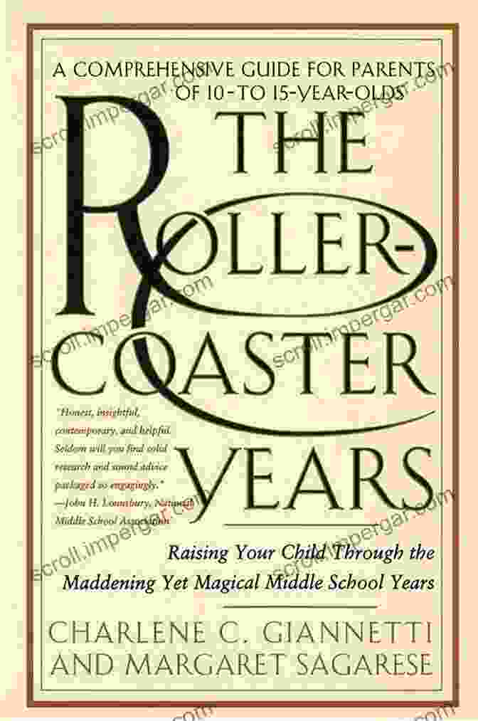 Raising Your Child Through The Maddening Yet Magical Middle School Years Book Cover The Rollercoaster Years: Raising Your Child Through The Maddening Yet Magical Middle School Years