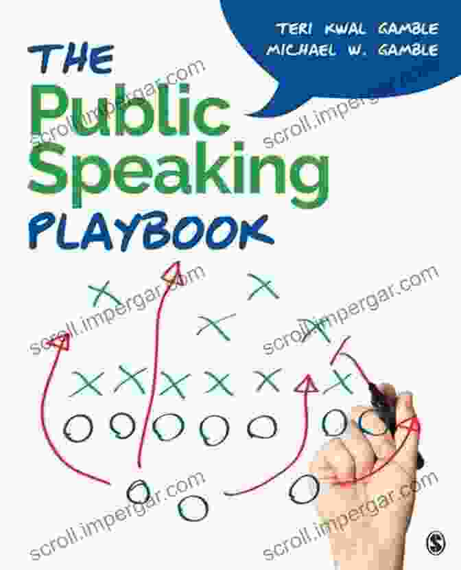 The Public Speaking Playbook Cover Featuring A Confident Speaker Captivating An Audience The Public Speaking Playbook Jamileth Arellane