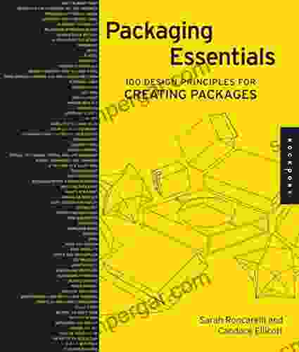 Packaging Essentials: 100 Design Principles For Creating Packages (Design Essentials)