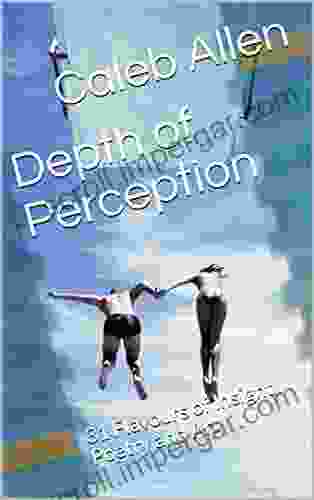 Depth Of Perception: 31 Flavours Of Insight Poetry And Art