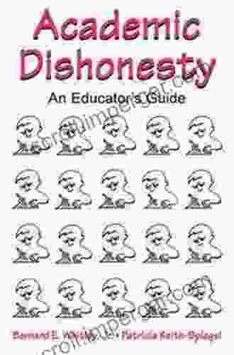 Academic Dishonesty: An Educator S Guide