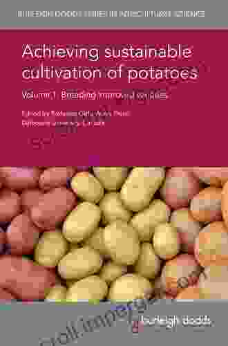 Achieving sustainable cultivation of potatoes Volume 2: Production storage and crop protection (Burleigh Dodds in Agricultural Science 33)