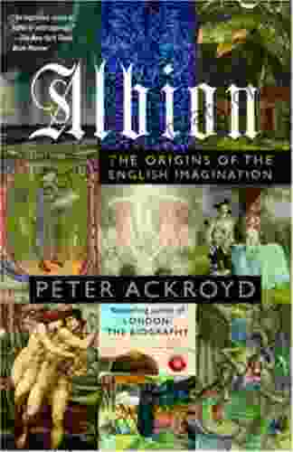 Albion: The Origins Of The English Imagination