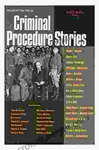 Criminal Procedure Stories: An In Depth Look At Leading Criminal Procedure Cases (Law Stories)