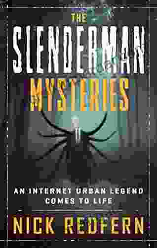 The Slenderman Mysteries: An Internet Urban Legend Comes To Life