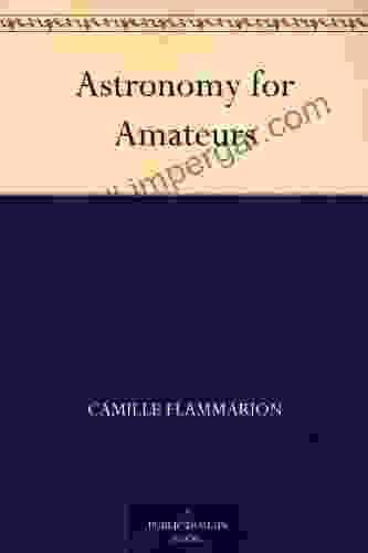 Astronomy For Amateurs Camille Flammarion