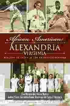 African Americans Of Alexandria Virginia: Beacons Of Light In The Twentieth Century (American Heritage)