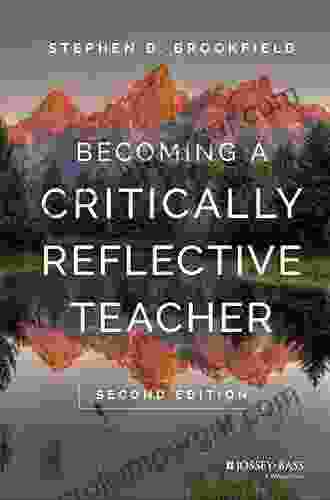 Becoming A Critically Reflective Teacher