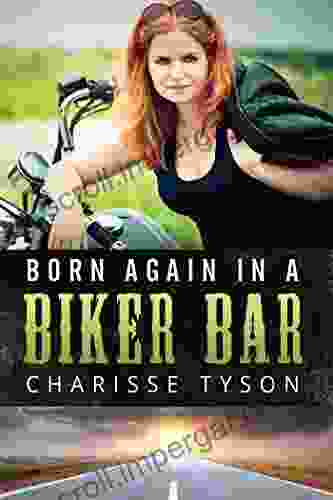 Born Again In A Biker Bar