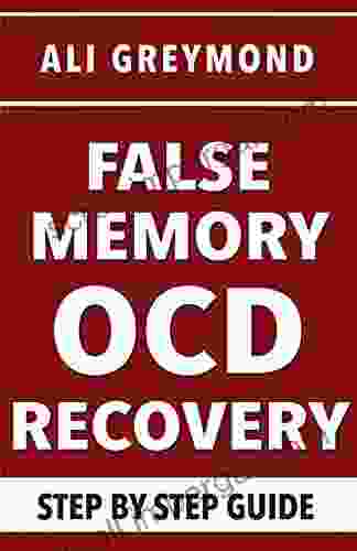 False Memory OCD Recovery: Step By Step Recovery Guide