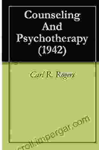 Counseling And Psychotherapy (1942) Carl R Rogers