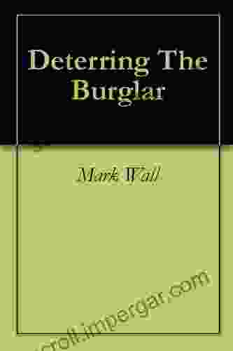 Deterring The Burglar Stephen D Brookfield