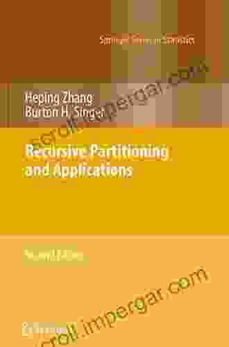 Recursive Partitioning And Applications (Springer In Statistics)