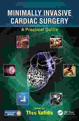 Minimally Invasive Cardiac Surgery: A Practical Guide