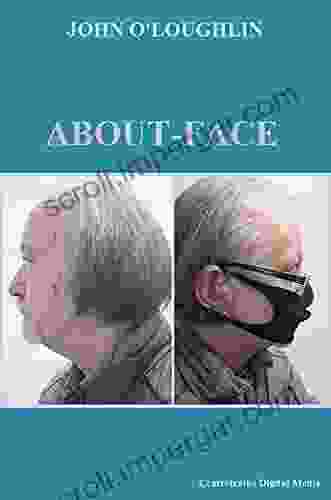 About Face John O Loughlin