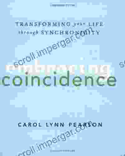 Embracing Coincidence: Transforming Your Life Through Synchronicity