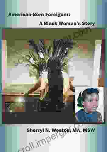 American Born Foreigner: A Black Woman S Story