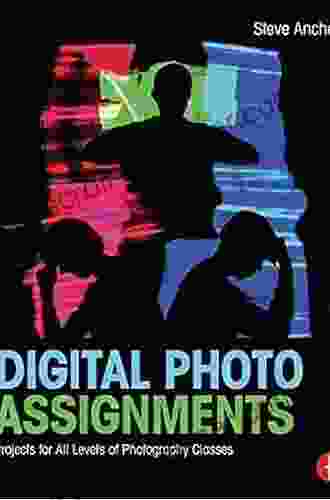 Digital Photo Assignments: Projects For All Levels Of Photography Classes (Photography Educators Series)