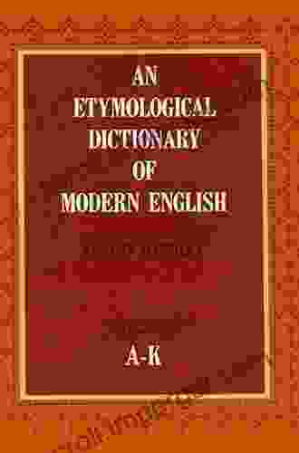 An Etymological Dictionary Of Modern English Vol 1 (Dover Language Guides)