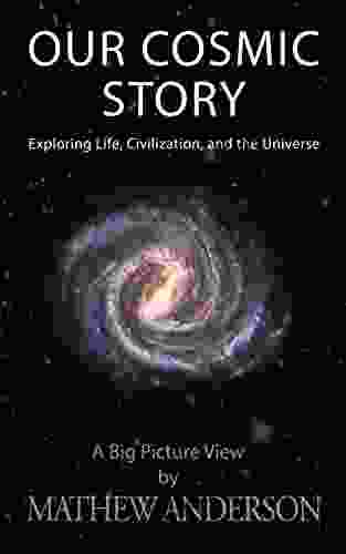 Our Cosmic Story: Exploring Life Civilization And The Universe (OCS 1)