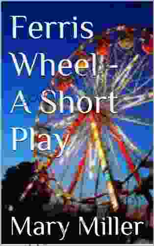 Ferris Wheel A Short Play