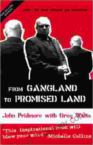 From Gangland To Promised Land