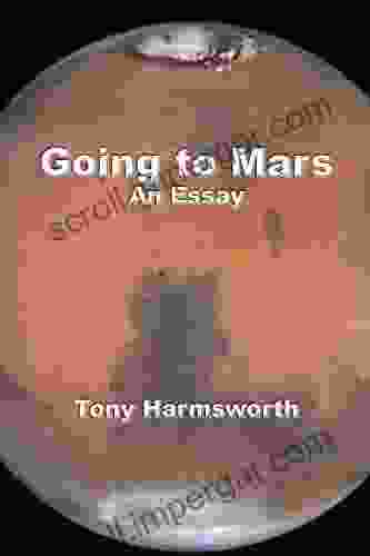 Going To Mars: An Essay