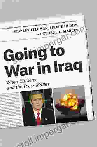 Going To War In Iraq: When Citizens And The Press Matter