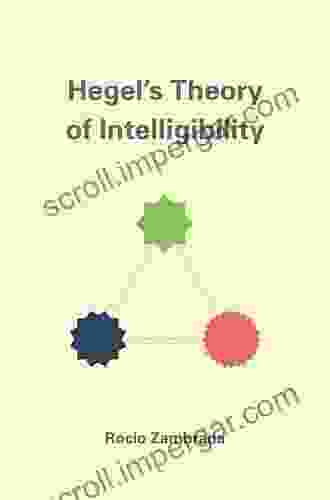 Hegel S Theory Of Intelligibility Peter Ackroyd