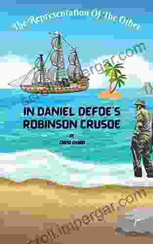 The Representation Of The Other In Daniel Defoe S Robinson Crusoe: British Colonial Literature: Historical Overview The Imperial Thoughts In The Novel