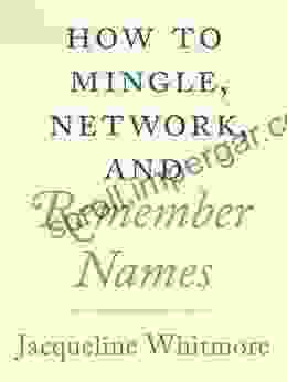 How to Mingle Network and Remember Names