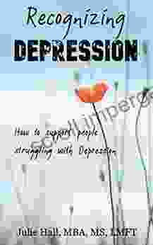 Recognizing Depression: How To Support People Struggling With Depression