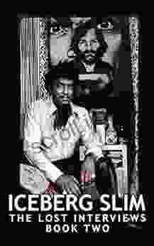 Iceberg Slim: Lost Interviews With The Pimp Two