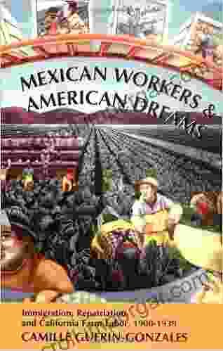 Mexican Workers And The American Dream: Immigration Repatriation And California Farm Labor 1900 1939 (Class Culture)