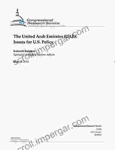 The United Arab Emirates (UAE): Issues for U S Policy