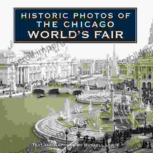 Historic Photos Of The Chicago World S Fair