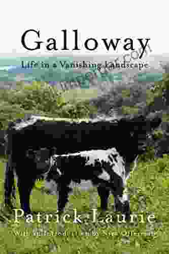 Galloway: Life In A Vanishing Landscape