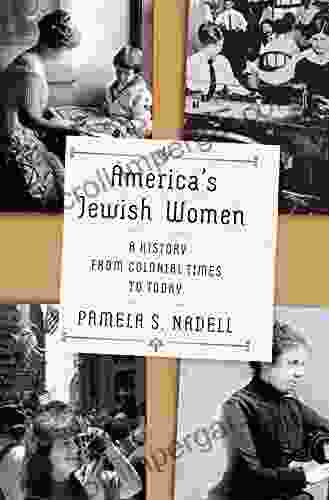 America S Jewish Women: A History From Colonial Times To Today