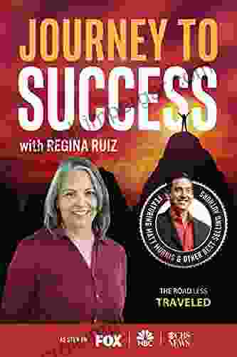 Journey To Success With Regina Ruiz