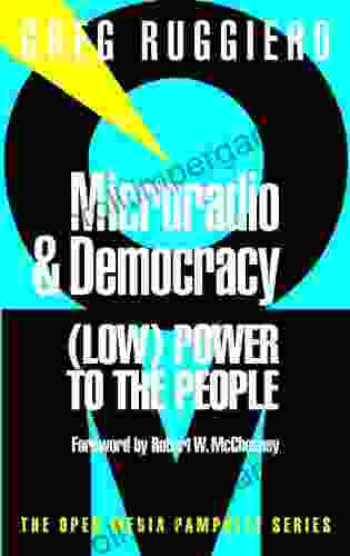 Microradio Democracy: (Low) Power To The People (Open Media Series)