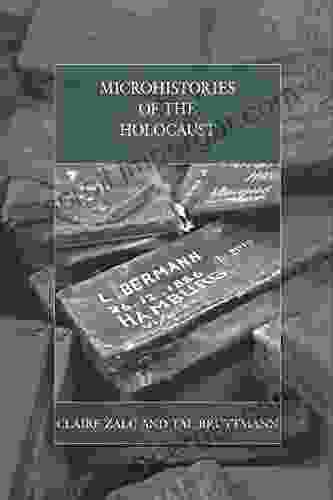 Microhistories Of The Holocaust (War And Genocide 24)