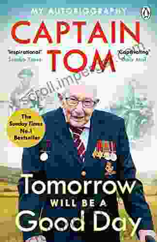 Tomorrow Will Be A Good Day: My Autobiography The Sunday Times No 1